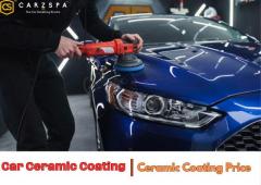 Elevate Your Car's Shine: Discover Carzspa-Noida's Competitive Ceramic Coating Price!