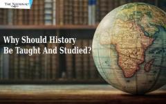 Why Should History Be Taught and Studied