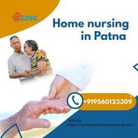 Utilize Home Nursing Service in Muzaffarpur by Medivic  with Best Medical Facility