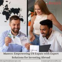 Maseco: Empowering US Expats with Expert Solutions for Investing Abroad
