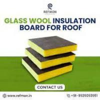 Enhance comfort and efficiency with Advanced Glass Wool Insulation Solutions from Refmon Industries.
