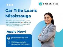 Car Title Loans Mississauga - Turn Your Car Into Cash 