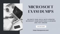 DumpsArena: Unwrapping Success in Microsoft Certification