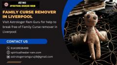 Visit Astrologer Ram Guru for help to break free of Family Curse remover in Liverpool 
