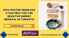 How Master Arjun Das Ji Can Help You For Negative Energy Removal in Toronto