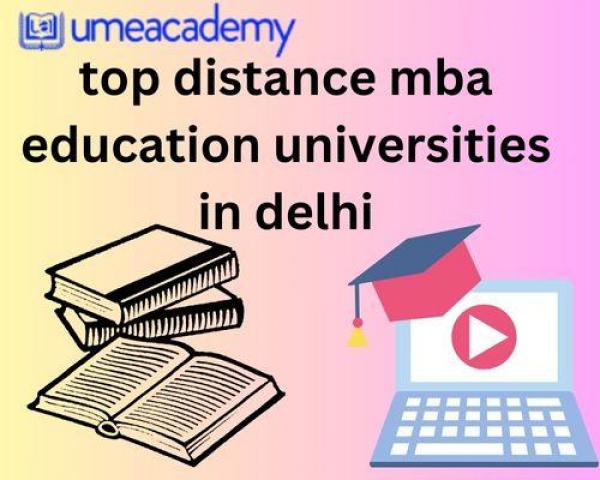 Top Distance Education Colleges in Delhi