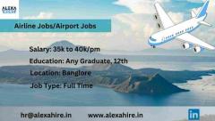 Airline jobs in Bangalore | Airport New Vacancy 2024