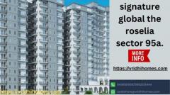 Exploring Rent Options at Signature Global The Roselia Sector 95A.