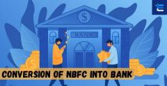 Conversion Of NBFC Into Bank