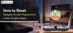 How to Reset Netgear Router Password in a Few Simple Steps?