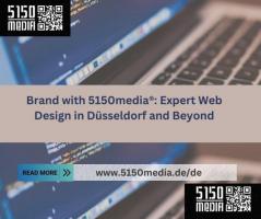 Brand with 5150media®: Expert Web Design in Düsseldorf and Beyond