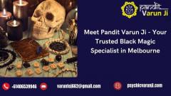 Meet Pandit Varun Ji - Your Trusted Black Magic Specialist in Melbourne