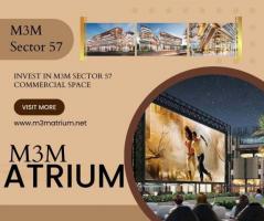 Elevate Your Business Presence at M3M Atrium 57, Gurgaon