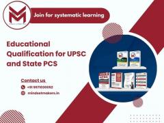 Educational Qualification for UPSC and State PCS