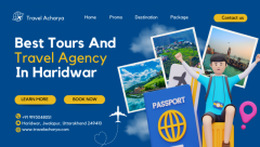 How to Choose the Best Haridwar Travel Agent for Your Trip?