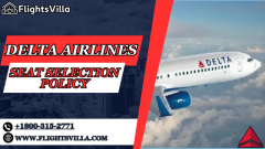 Delta Airlines Seat Selection |+1800-315-2771 |Policy – Method & Guidelines