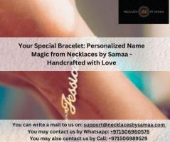 Your Special Bracelet: Personalized Name Magic from Necklaces by Samaa 