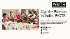 WOTR : Ngo for Women in India