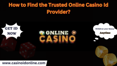 How to Find the Trusted Online Casino Id Provider? 