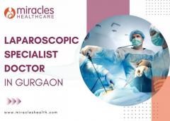 Best Laparoscopic Specialist Doctors in Gurgaon - Miracles Apollo Cradle/Spectra