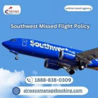 What To Do If I Miss Flight Southwest Airlines