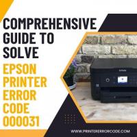 Comprehensive Guide to Solve Epson Printer Error Code 000031