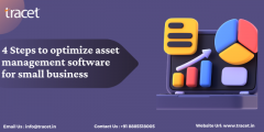4 Steps to optimize asset management software for small business :