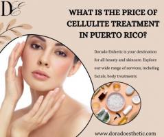 What is the price of cellulite treatment in Puerto Rico?