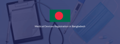 Medical Devices Registration in Bangladesh