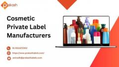 Find Best Cosmetic Private Label Manufacturers | Prakash Labels