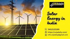 Solar Energy in India with Urjadaily | Sustainable Solutions