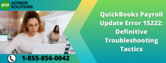 Learn How to Rectify QuickBooks Payroll Update Error 15222