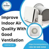 Improve Your Indoor Air Quality With Good Ventilation