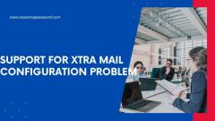 Support for Xtra Mail Configuration Problem