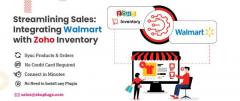 Streamlining Sales: Integrating Walmart Marketplace with Zoho Inventory