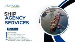 The Best Ship Agency Services - Focal Shipping