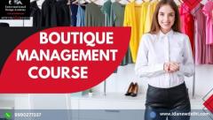Best Boutique Management Course in Delhi for UG &PG