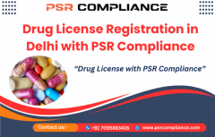Drug License Registration in Delhi with PSR Compliance