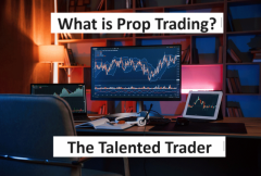 What is prop trading | The Talented Trader