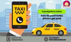 Navigating Gig Economy Opportunities: HopSkipDrive in Dallas and Postmates Driver Payment Methods