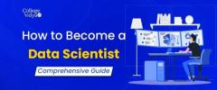 How To Become A Data Scientist [A Complete Guide 2024]