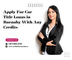 Car Title Loans Burnaby - Apply Now & Borrow Money