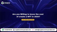 Are you Willing to know the cost of creating an NFT in 2024?