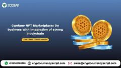 Cardano NFT Marketplace: Do business with integration of strong blockchain