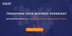 Transform Your Business Overnight: Witness the Impact of Cutting-Edge Asset Management tools