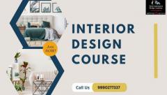 Top Interior Designing Course for UG, PG, and Diploma Programs in Delhi