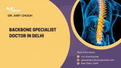 Backbone Specialist Doctor In Delhi