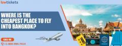 Find Cheap Flight Tickets to Bangkok